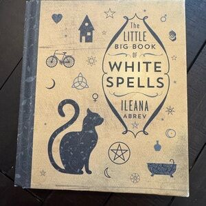 The Little Big Book of White Spells - by Ileana abrev